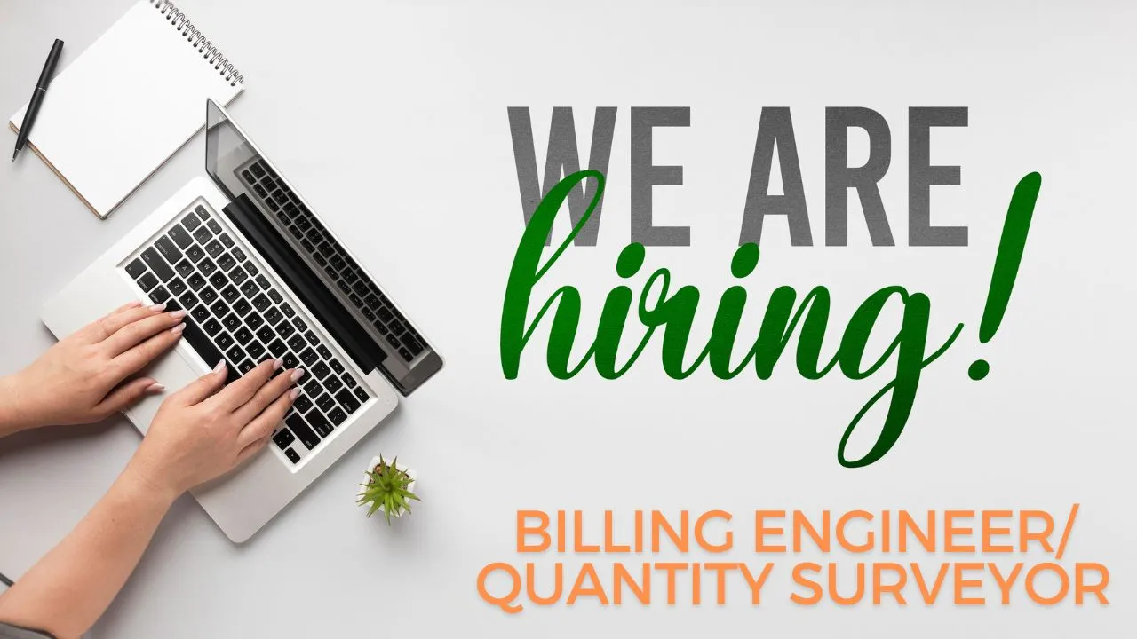 Require Billing Engineer/Civil and MEP Quantity Surveyor