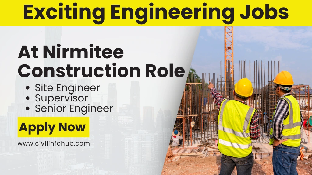 Exciting Engineering Jobs at Nirmitee Construction