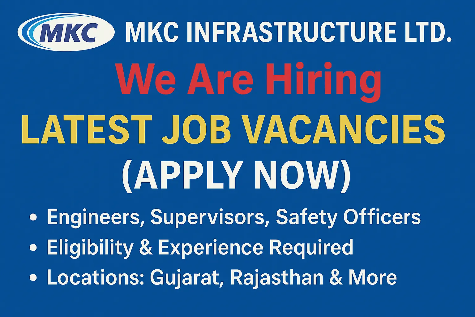 MKC Infrastructure Ltd hiring engineers, supervisors, safety officers and P&M professionals – latest job vacancies 2025